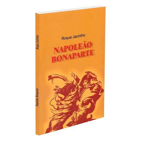 Napoleão Bonaparte - - Biografias - Magazine Luiza