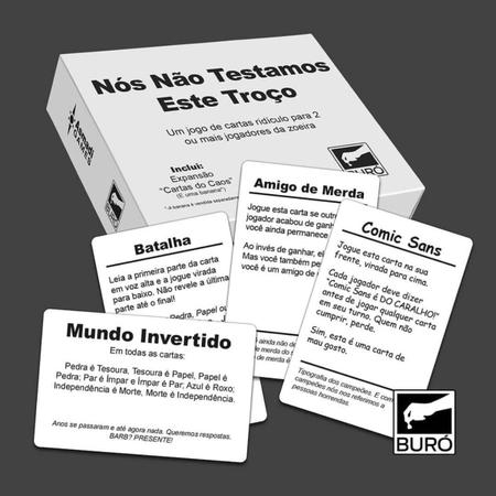 Nós Não Testamos Este Troço Jogo de Cartas Buró Humor - Deck de Cartas -  Magazine Luiza