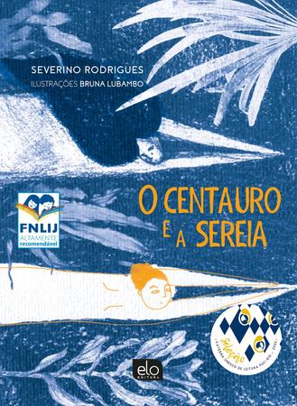 O centauro e a sereia - Elo Editora Imagem de O centauro e a sereia
