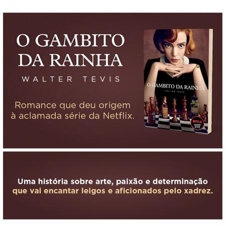 O Gambito da Rainha, Envolvente, Personagens Delicados e Cenas de Tirar o  Fôlego, Uma História Sobre Arte, Paixão e Determinação, vai Encantar Leigos  - Livros de Artes - Magazine Luiza