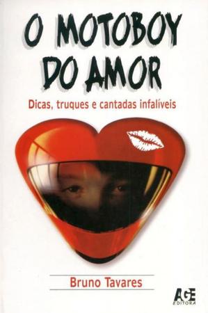 Imagem de O Motoboy do Amor-Dicas, Truques e Cantadas Infalíveis
