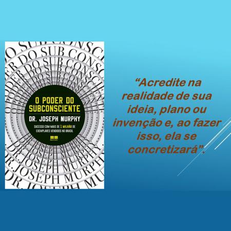 O poder da mente: mude seu destino com a força do pensamento
