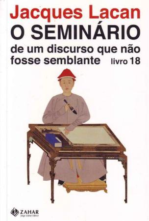 Imagem de o Seminário, Livro 18 - de um Discurso Que Não Fosse Semblante