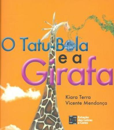Imagem de O Tatu-Bola e A Girafa