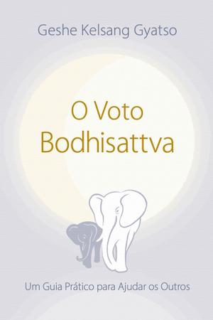 Imagem de O Voto do Bodhisattva - 03Ed/21 - EDITORA THARPA BRASIL                             
