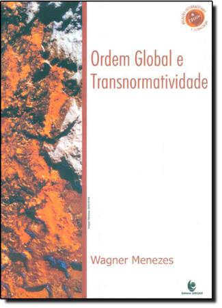 Imagem de Ordem Global e Transnormatividade - Vol.4 - Coleção Relações Internacionais e Globalização