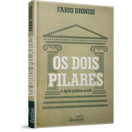 Imagem de Os Dois Pilares: A Égide Judaico-Cristã