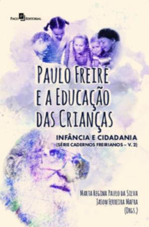 Imagem de Paulo Freire e a Educação das Crianças: Infância e Cidadania - Paco Editorial