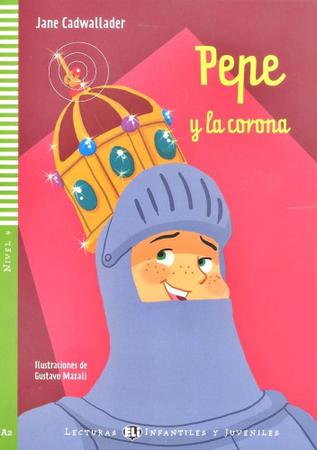 Imagem de Pepe Y La Corona - Hub Lecturas Infantiles Y Juveniles - Nivel 4 - Libro Con CD Audio - Hub Editorial