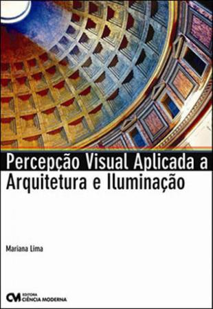 Imagem de Percepçao visual aplicada a arquitetura e iluminaçao