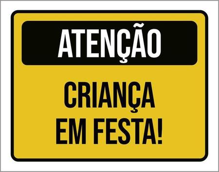 Imagem de Placa Aniversário Criança Atenção Criança Em Festa 27X35