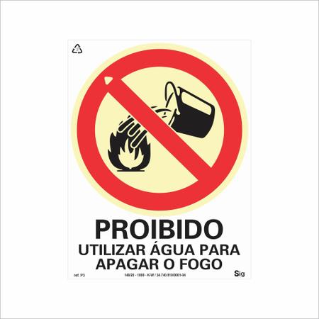 Placa de sinalização indicação proibido utilizar água para apagar o fogo –  P3 – Projeb Extintores