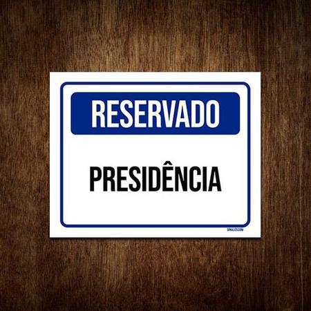 Imagem de Placa De Sinalização - Reservado Presidência 18x23