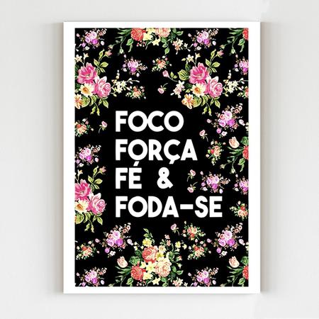 Placa decorativa foco força fé e foda-se divertido mdf a4 - Super Presentez Imagem de Placa decorativa foco força fé e foda-se divertido mdf a4