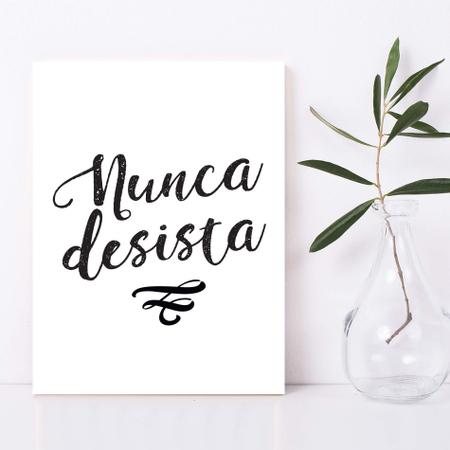 Placa Decorativa Frases de Motivação Nunca Desista 30x40cm