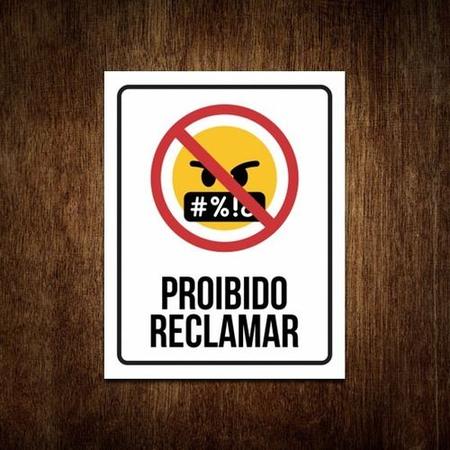 Placa Decorativa - Proibido Reclamar - Sinalizo Imagem de Placa Decorativa - Proibido Reclamar