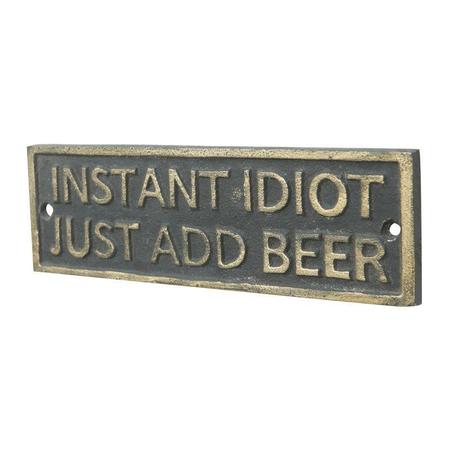 Imagem de Placa Instant Idiot Just Add Beer Ferro - 19x11 cm