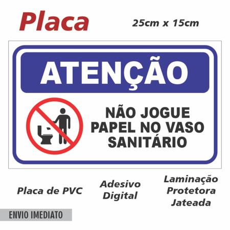 PLACA NÃO JOGUE PAPEL NO VASO SANITÁRIO