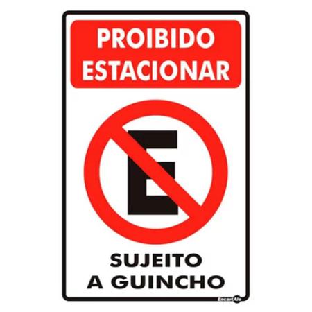 Imagem de Placa proibido estacionar sujeito guincho encartale