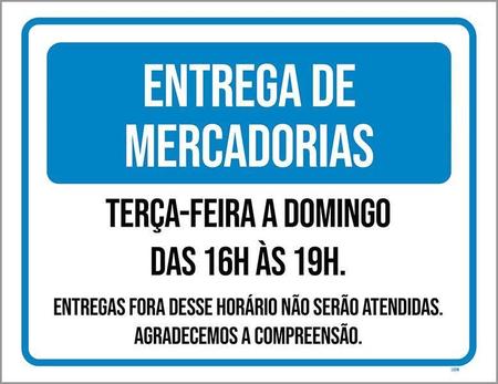 Imagem de Placa Sinalização - Entrega Mercadorias Terça Domingo 36X46