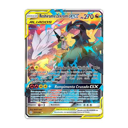 Pokémon TCG: Reshiram e Zekrom GX (157/236) - SM12 Eclipse Cósmico -  Pokémon Company - Jogos - Magazine Luiza