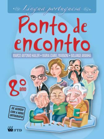 Imagem de Ponto De Encontro Lingua Portuguesa 8 Ano - Ftd - LC