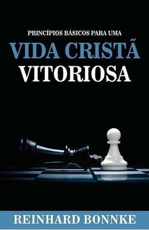 Imagem de Princípios Básicos Para Uma Vida Cristã Vitoriosa - Editora Bello Publicações