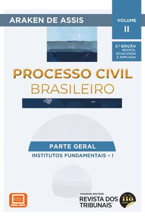 Imagem de Processo Civil Brasileiro - Parte Geral: Institutos Fundamentais  I - Vol. 2 - 3ª  Edição