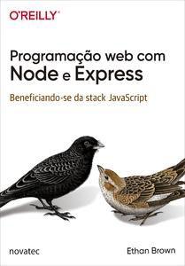 Imagem de Programação web com Node e Express: beneficiando-se da stack JavaScript - NOVATEC