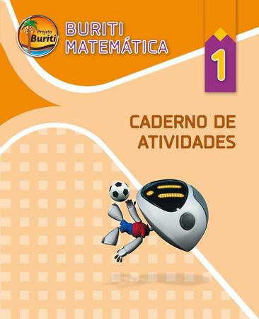 Imagem de Projeto Buriti - Matemática - Caderno de Atividades - 1º Ano - 3ª Ed. 2013