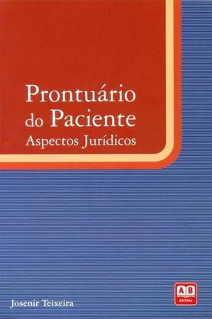 Imagem de Prontuário do Paciente - Aspectos Jurídicos - Ab