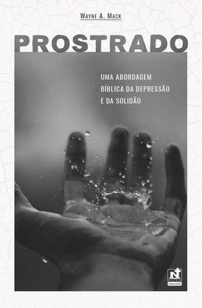 Imagem de Prostrado - Uma Abordagem Bíblica Da Depressão E Da Solidão - Editora Nutra