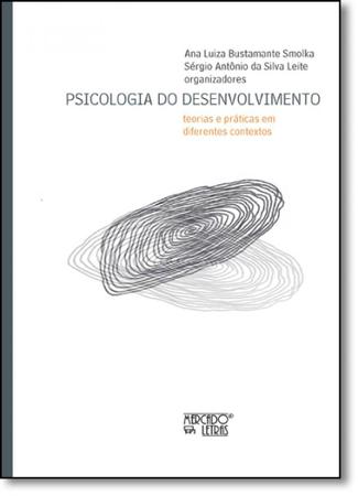 Imagem de Psicologia do Desenvolvimento - Teorias e Práticas Em Diferentes Contextos - MERCADO DE LETRAS