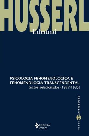 Imagem de Psicologia Fenomenológica E Fenomenologia Transcendental - Textos Selecionados (1927-1935)