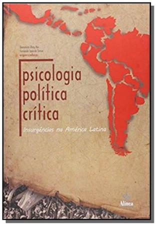 Imagem de Psicologia politica critica insurgencias na america latina - Editora atomo ltda.