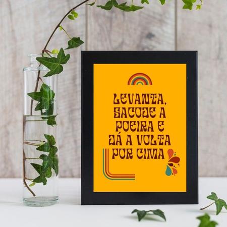 Placa Poster Decorativa Levanta, sacode a poeira