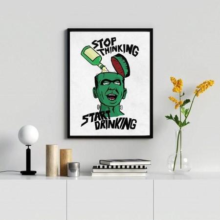 Imagem de Quadro Quadro stop thinking start drinking 33x24cm com vidro