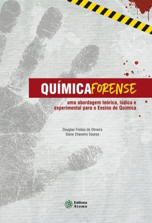 Imagem de Química forense: Uma abordagem teórica, lúdica e experimental para o ensino de química - ATOMO E ALINEA