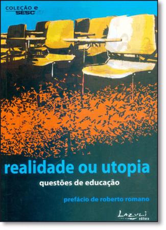Imagem de Realidade Ou Utopia: Questões de Educação