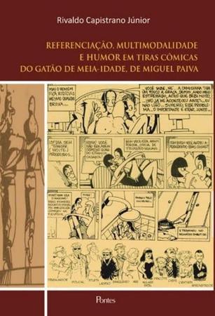 Imagem de Referenciacao, multimodalidade e humor em tirar comicas do gatao da meia-idade, de miguel paiva - PONTES EDITORES