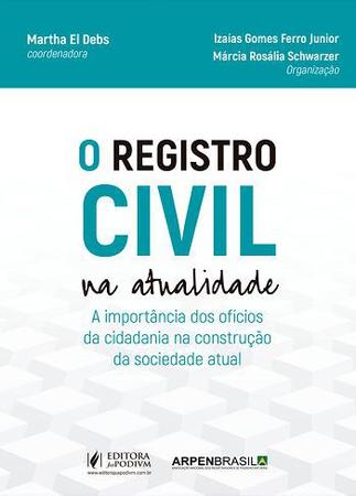 Registro civil na atualidade - a importancia dos oficios da cidadania na  construção 2021 - juspodivm - Materiais Hidráulicos - Magazine Luiza