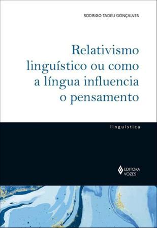 Imagem de Relativismo Linguístico ou Como a Língua Influência o Pensamento