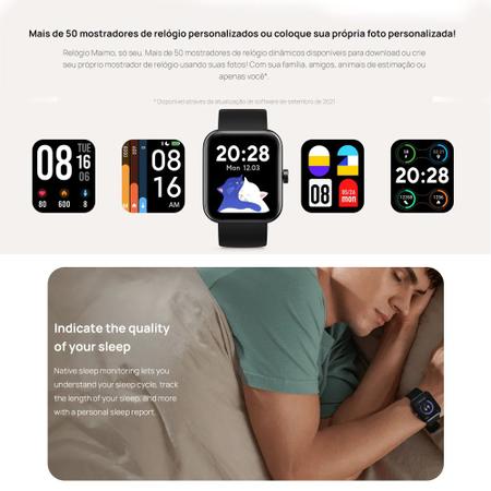 Relógio Smartwatch Xiaomi Maimo Watch Conectividade Bluetooth 5.0 Tela de  1.69 polegadas Sensível ao Toque Classificação de Resistência à Água de Até  5 Atm Monitoramento Frequência Cardíaca Capacidade de Bateria de Até