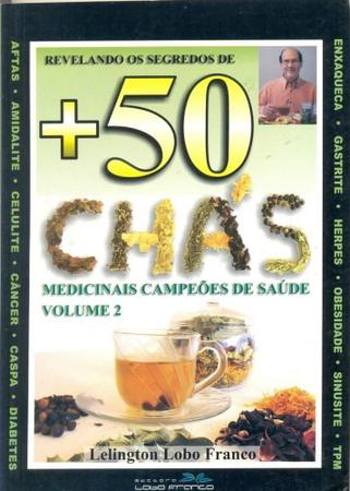 Imagem de Revelando os Segredos de +50 Chás Medicinais Campeões de Saúde Vol.02