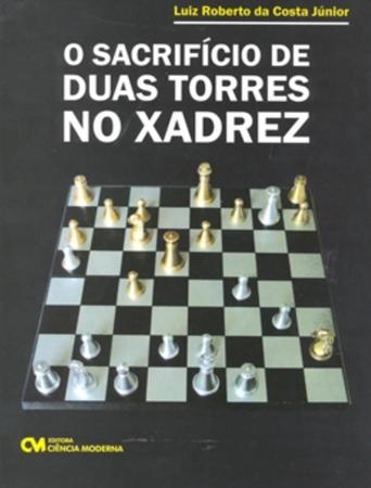Sacrificio De Duas Torres No Xadrez - Outros Livros - Magazine Luiza