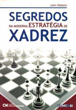 Xadrez E A Estrategia No Dia-A-Dia - CIENCIA MODERNA - Livros de Games -  Magazine Luiza