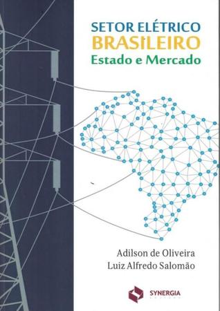 Imagem de Setor Eletrico Brasileiro - Estado E Mercado - SYNERGIA