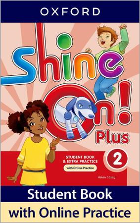 Imagem de Shine On Plus 2 - Student's Book With Online Practice - Second Edition - Oxford University Press - ELT