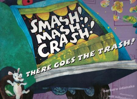 SMASH! MASH! CRASH! THERE GOES THE TRASH! - - Outros Livros