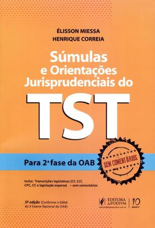 Imagem de Súmulas e Orientações Jurisprudenciais do TST - Para 2ª Fase da OAB - 5ª Ed. 2013